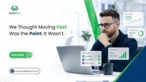 We Thought Moving Fast Was the Point. It Wasn’t.